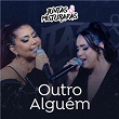 Outro Alguém | Priscila Senna & Raphaela Santos