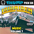 Thump Pick Six Lowrider Vol.1 | Mal Hablado