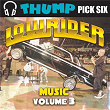 Thump Pick Six Lowrider Music Vol. 3 | Money Mark