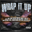 Wrap It Up | 2nd Ii None