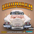 Lowrider 2022 Lifestyle Series | Rigo Luna