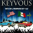 Rollin And Pimpin In My '64 (Club Remix) | Keyvous