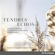 Tendres échos | Anne Thivierge