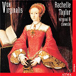 Vox Virginalis - English Keyboard Music under the Tudor and Stuart Reigns | Rachelle Taylor
