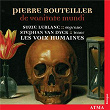 Pierre Bouteiller: de Vanitate Mundi | Suzie Leblanc