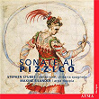 Sonate Al Pizzico: Italian Duets for Plucked Strings | Stephen Stubbs
