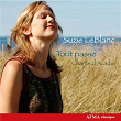 Suzie LeBlanc: Tout Passe - Chants d'Acadie | Suzie Leblanc