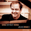 Songs Without Words | Julius Drake