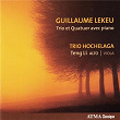 Lekeu: Trio et Quatuor avec piano | Trio Hochelaga