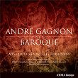 André Gagnon: Baroque | Jean-willy Kunz