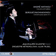 Mathieu & Rachmaninoff: Piano Concertos | Jean-philippe Sylvestre