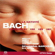 Bach, J.S.: Cantates de la Nativité Vol. 4 BWV 61, BWV 122, BWV 123, BWV 182 | Montréal Baroque