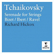 Tchaikovsky: Serenade for Strings etc. | Richard Hickox
