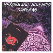 Rarezas | Héroes Del Silencio