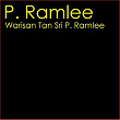 Warisan Tan Sri P.Ramlee | Tan Sri P Ramlee