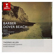 Barber - Vocal and Chamber Works | Sir Thomas Allen