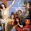 Tabart: Requiem/Te Deum/Magnificat | Jean Tubéry