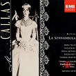 Bellini La Sonnambula | Maria Callas