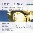 Henry du Mont - Motets à la Chapelle de Louis XIV | Les Pages De La Chapelle