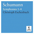 Schumann - Symphonies Nos. 1-4 | Christoph Eschenbach