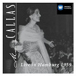 Live in Hamburg 1959 | Maria Callas