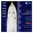 Donizetti: Lucia di Lammermoor | Maria Callas