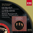Dutilleux & Lutoslawski: Cello Concertos | Mstislav Rostropovitch
