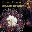 Classic Handel (Favourites) | Ambrosian Opera Chorus