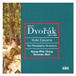 Dvorák: Violin Concerto, Op. 53 - Bartók: Rhapsodies Nos. 1 - 2 & Romance, Op. 19 | Kyung Wha Chung
