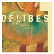 Delibes: Sylvia (Highlights) | Jean-baptiste Mari