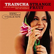 Strange Fruit | Traincha