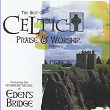 Celtic Praise and Worship | Eden S Bridge