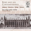 Byrd and his Contemporaries | King's College Choir Of Cambridge