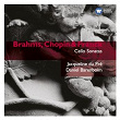 Brahms, Chopin & Franck: Cello Sonatas | Jacqueline Dupré