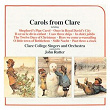 Rutter: Carols from Clare | Clare College Singers, Cambridge