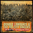 Restoring The Years | Donald Lawrence & The Tri City Singers