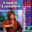 30 Exitos Insuperables | Laura Canales