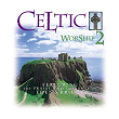 Celtic Worship 2 | Eden S Bridge