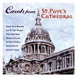 Christmas Carols From St Paul's Catherdral | The Choir Of Saint Paul's Cathedral