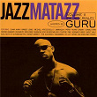 Jazzmatazz Volume II: The New Reality | Guru