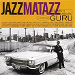 Jazzmatazz: The New Reality | Guru