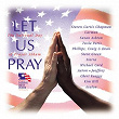 Let Us Pray (Nat'l Day Prayer) | Steven Curtis Chapman