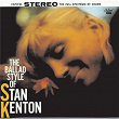 The Ballad Style Of Stan Kenton | Stan Kenton