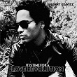 It Is Time For A Love Revolution | Lenny Kravitz