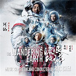 The Wandering Earth (Original Motion Picture Soundtrack) | Roc Chen