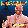 No Moe! Louis Jordan's Greatest Hits | Louis Jordan