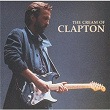 The Cream Of Clapton | Eric Clapton