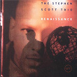 Renaissance | Stephen Scott