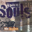 Wild Suspense | Wailing Souls