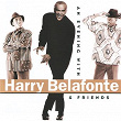 An Evening With Harry Belafonte & Friends | Harry Belafonte
